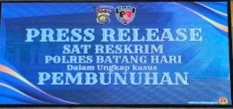 PRESS RELEASE SAT RESKRIM POLRES BATANG HARI. Terungkap! Fakta Duel Maut Tewaskan Begug di Muara Tembesi Terungkap
